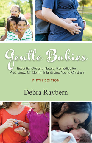 BOOK : Gentle Babies - Essential Oils and Natural Remedies for Pregnancy, Childbirth and Infant Care